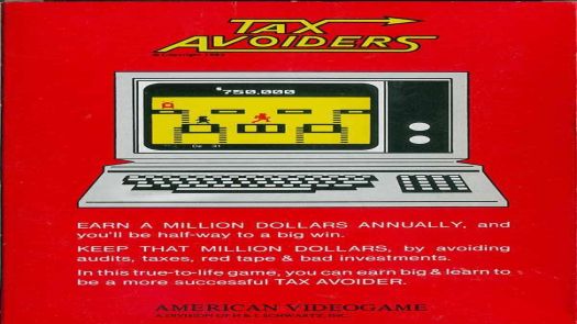 Tax Avoiders (1982) (American Videogame)