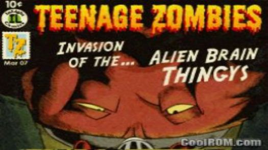 Teenage Zombies - Invasion Of The Alien Brain Thingys! (SQUiRE)